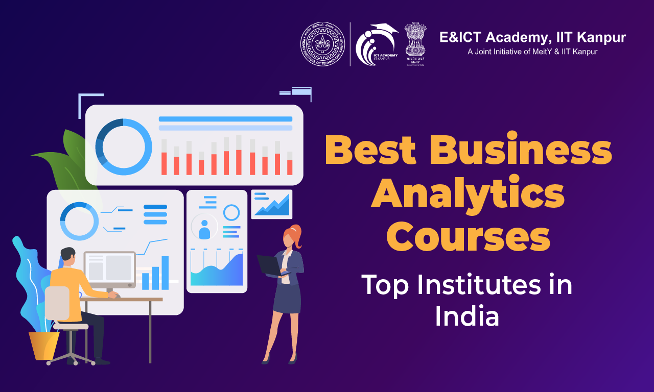 Best Business Analytics Courses in India: Top Institutes, Fees, Eligibility, and Placement Stats